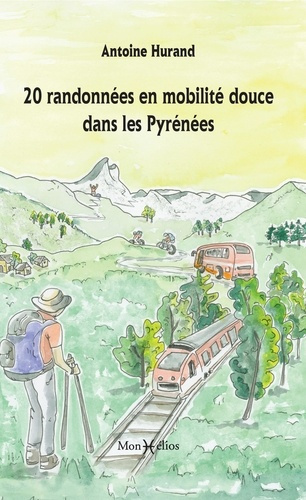 hurand-antoine-jacquet-mariette-20-randonnees-en-mobilite-douce_0