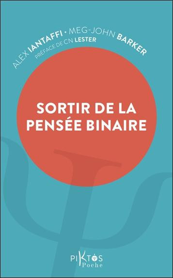 iantaffi-alex-barker-barker-sortir-de-la-pensee-binaire_0