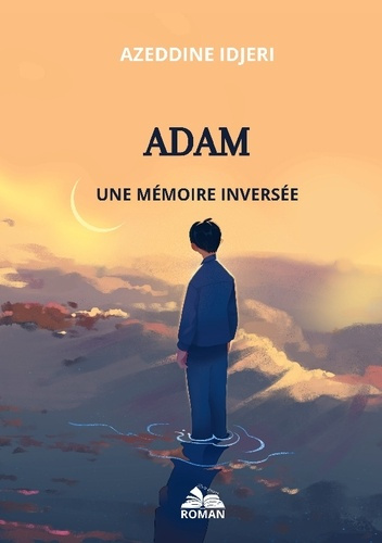 idjeri-azeddine-adam-une-memoire-inversee_0