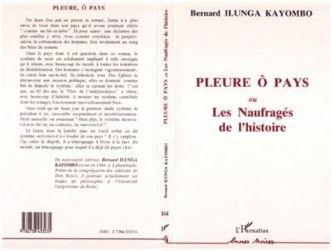 ilunga-kayombo-bernard-pleure-o-pays-ou-les-naufrages-de-l-histoire_0