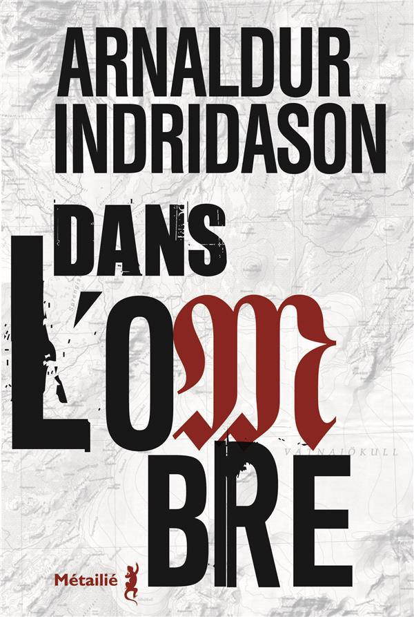 indridason-arnaldur-3b-boury-eric-trilogie-des-ombres-tome-1-dans-l-ombre_0
