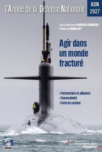 institut-des-hautes-etudes-de-defense-n-l-annee-de-la-defense-nationale-adn-2027-agir-dans-un-monde-fracture_0