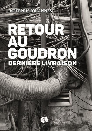 iohannes-infernus-retour-au-goudron-derniere-livraison_0