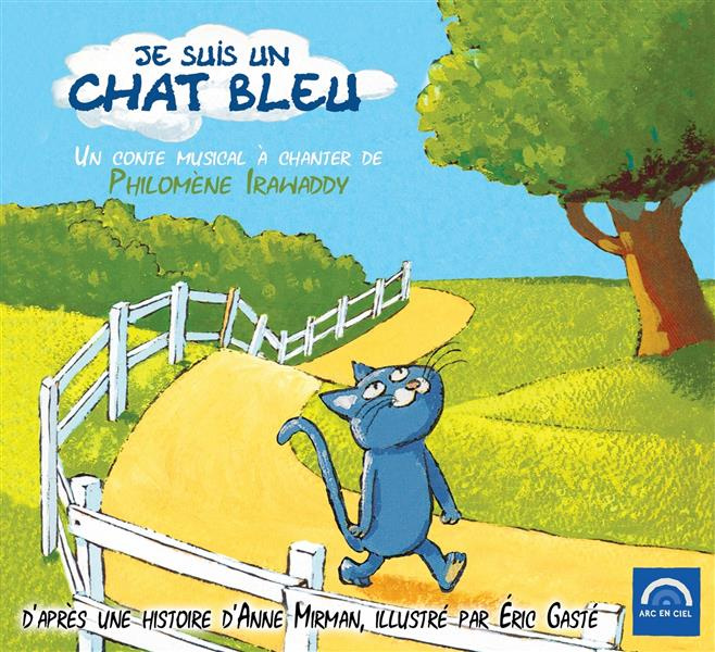 irawaddy-philomene-3b-mirman-anne-3b-gaste-eric-je-suis-un-chat-bleu-1-cd-audio_0