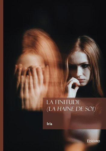 iris-la-finitude-la-haine-de-soi_0