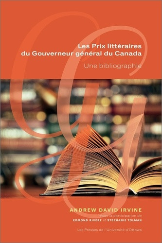 irvine-andrew-david-les-prix-litteraires-du-gouverneur-general-du-canada-une-bibliographie_0