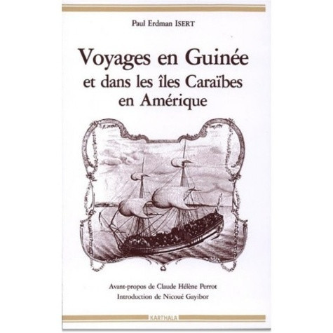 isert-paul-erdman-perrot-claude-helene-gayibor-voyages-en-guinee-et-dans-les-iles-caraibes-en-amerique_0