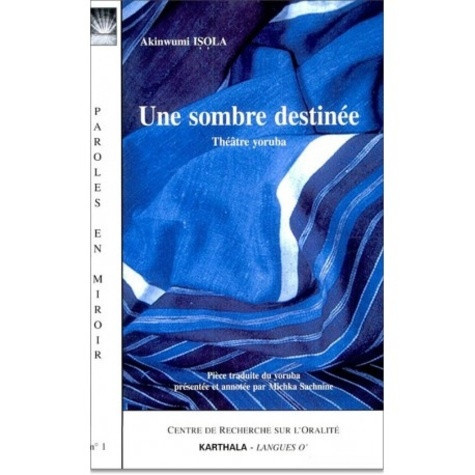 isola-akinwumi-sachnine-michka-une-sombre-destinee-theatre-yoruba_0