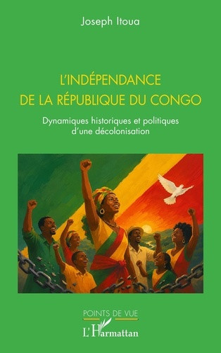 itoua-joseph-l-independance-de-la-republique-du-congo-dynamiques-historiques-et-politiques-d-une-decolonisation_0