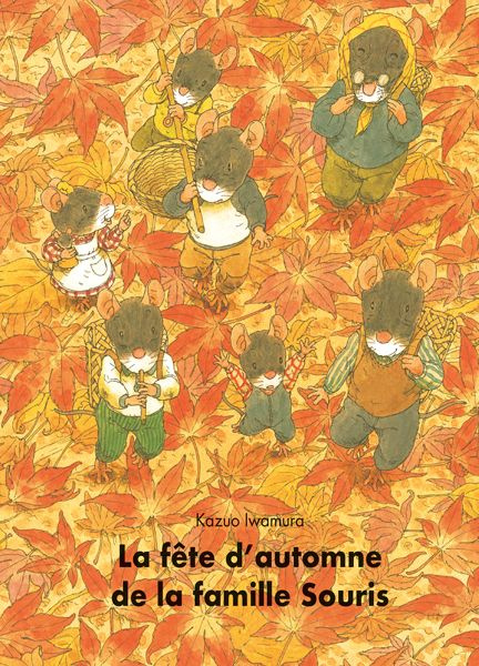iwamura-kazuo-3b-seyvos-florence-la-fete-d-automne-de-la-famille-souris_0