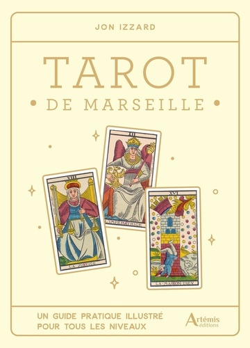 izzard-jon-tarot-de-marseille-un-guide-pratique-illustre-pour-tous-les-niveaux_0
