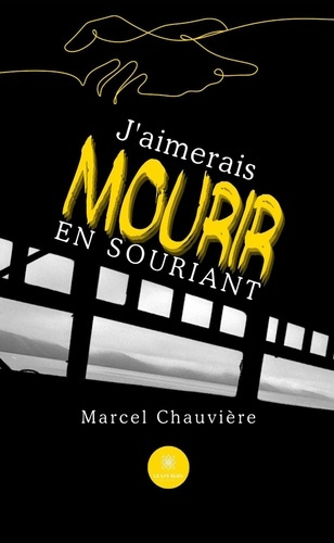 j-aimerais-mourir-en-souriant_0