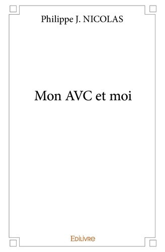 j-nicolas-philippe-mon-avc-et-moi_0
