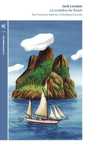 jack-london-la-croisiere-du-snark-san-francisco-sydney-le-pacifique-a-la-voile_0