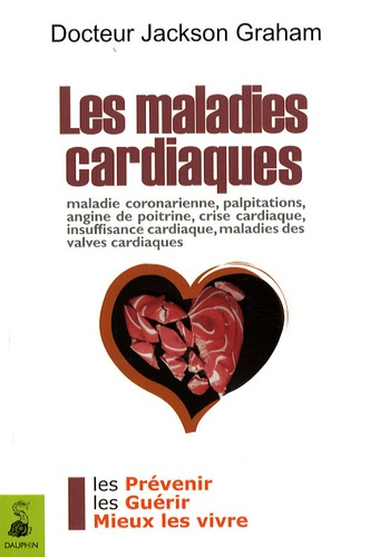 jackson-graham-les-maladies-cardiaques-la-sante-de-votre-coeur-au-quotidien-2e-edition_0
