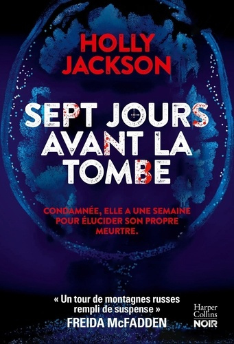 jackson-holly-sept-jours-avant-la-tombe-le-premier-thriller-pour-adulte-de-l-autrice-ya-du-best-seller-meurtre-m_0