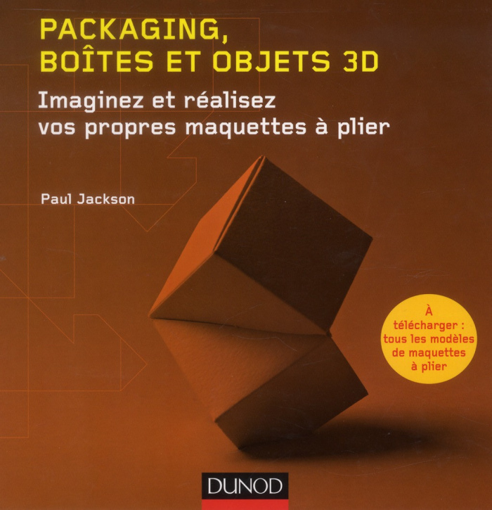 jackson-paul-packaging-boites-et-objets-3d-imaginez-et-realisez-vos-propres-maquettes-a-plier_0