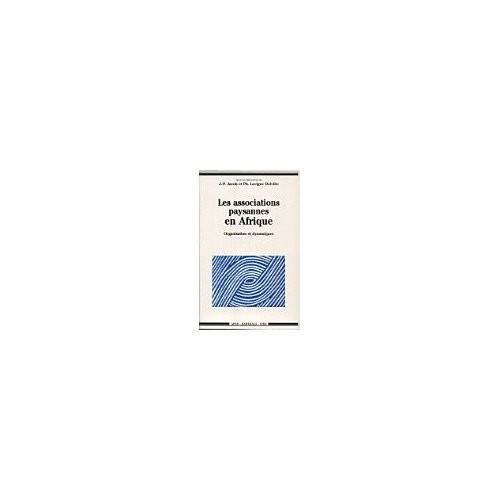 jacob-jean-pierre-lavigne-delville-philippe-les-associations-paysannes-en-afrique-organisation-et-dynamiques_0