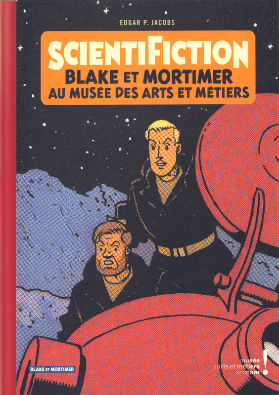 jacobs-edgar-pierre-3b-bellefroid-thierry-scientifiction-blake-et-mortimer-au-musee-des-arts-et-metiers_0