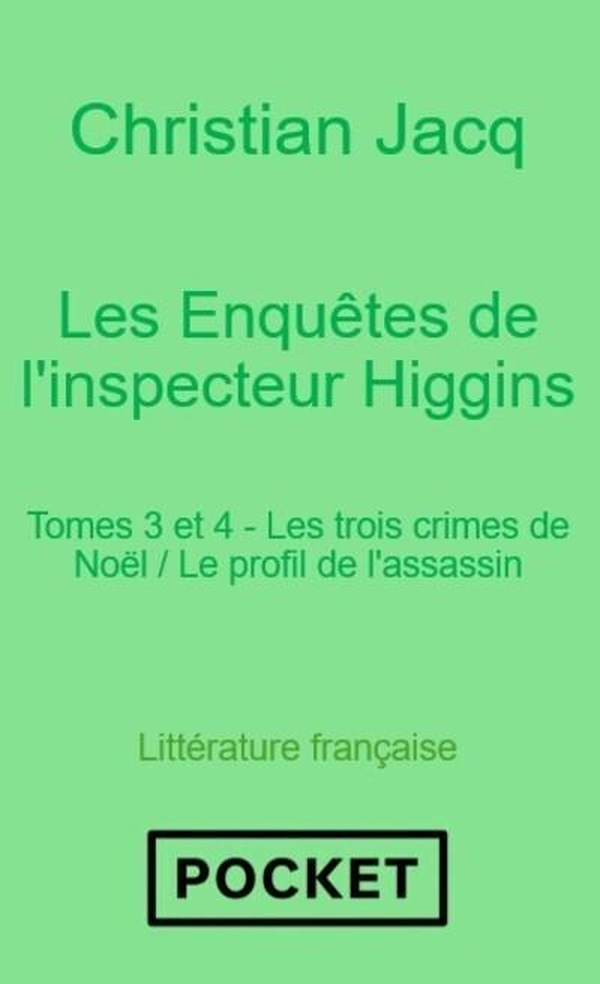 jacq-christian-les-enquetes-de-l-inspecteur-higgins-tomes-3-et-4-les-trois-crimes-de-noel-le-profil-de-l-assa_0
