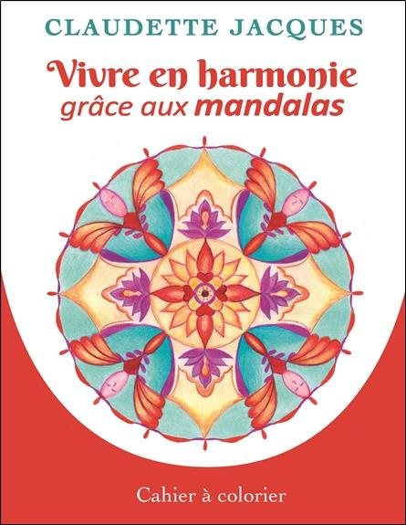 jacques-claudette-vivre-en-harmonie-grace-aux-mandalas-cahier-2_0