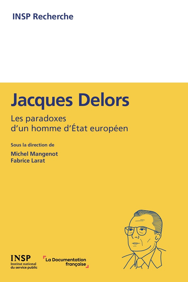 jacques-delors-les-paradoxes-d-un-homme-d-etat-europeen_0