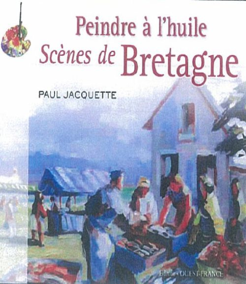 jacquette-paul-peindre-a-l-huile-scenes-de-bretagne_0