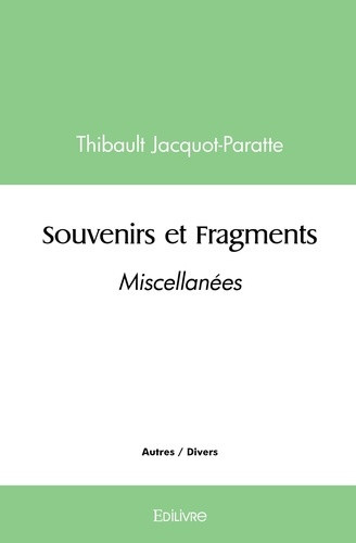 jacquot-paratte-thibault-souvenirs-et-fragments-miscellanees_0