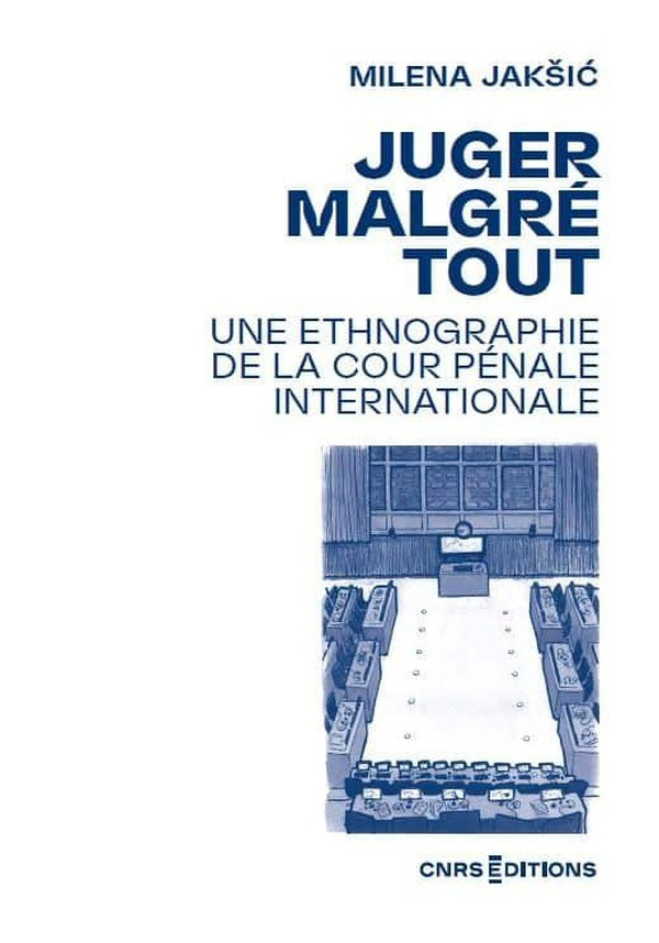 jaksic-milena-juger-malgre-tout-une-ethnographie-de-la-cour-penale-internationale_0