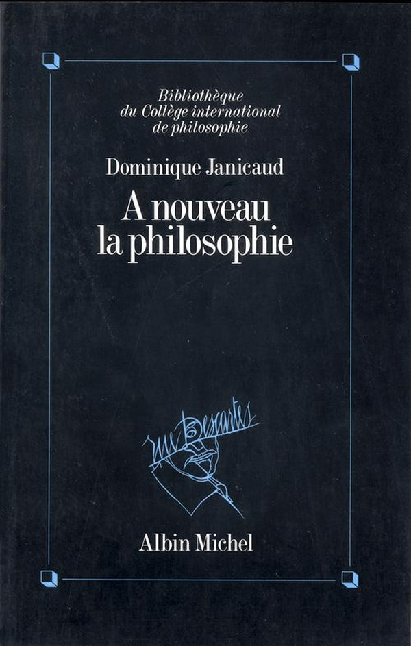 janicaud-dominique-a-nouveau-la-philosophie_0