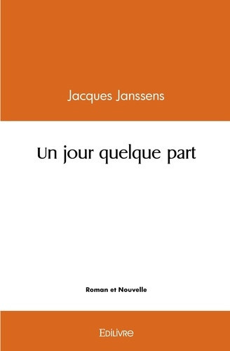janssens-jacques-un-jour-quelque-part_0