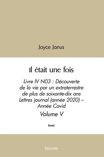 janus-joyce-il-etait-une-fois-tome-5-livre-iv-n03-decouverte-de-la-vie-par-un-extraterrestre-de-plus-de-so_0