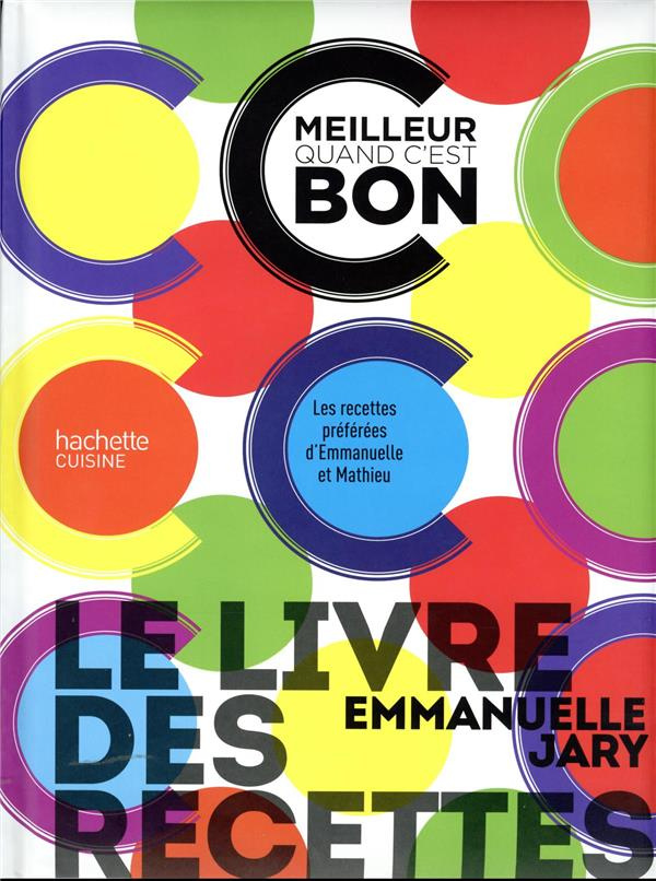 jary-emmanuelle-3b-cino-emanuela-3b-jarry-marie-jose-le-livre-des-recettes-c-est-meilleur-quand-c-est-bon_0