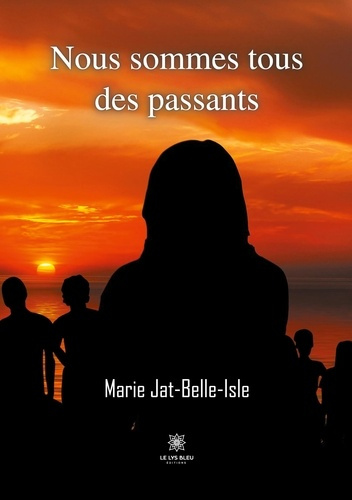 jat-belle-isle-marie-nous-sommes-tous-des-passants_0