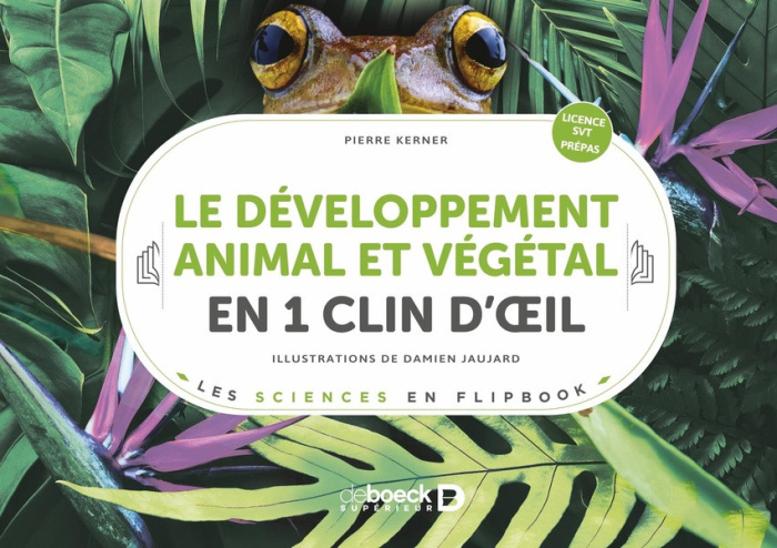 jaujard-damien-kerner-pierre-le-developpement-animal-et-vegetal-en-1-clin-d-oeil_0