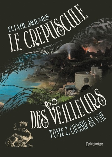 jaulmes-eliane-le-crepuscule-des-veilleurs-tome-2-choisir-sa-voie_0