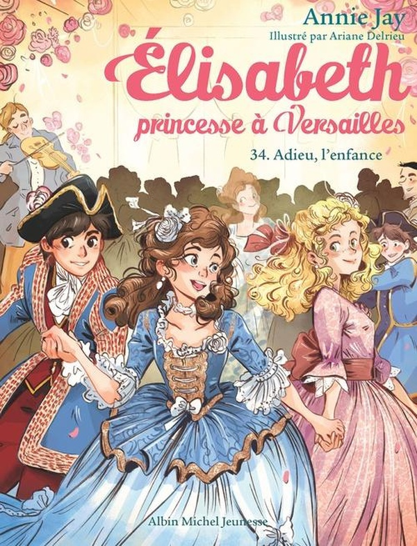 jay-annie-delrieu-ariane-elisabeth-princesse-a-versailles-t34-adieu-l-enfance_0