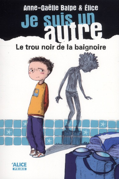 je-suis-un-autre-tome-1-le-trou-noir-de-la-baignoire_0