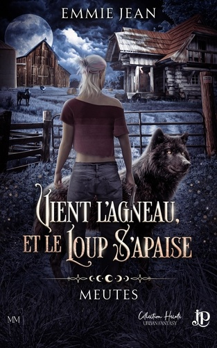 jean-emmie-meutes-tome-1-vient-l-agneau-et-le-loup-s-apaise_0