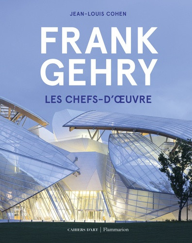 jean-louis-cohen-frank-gehry-les-chefs-d-oeuvre_0