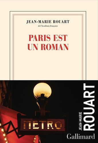 jean-marie-rouart-paris-est-un-roman_0