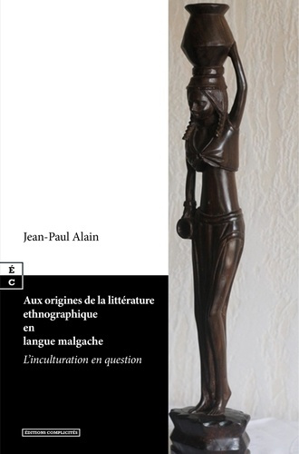 jean-paul-alain-aux-origines-de-la-litt-rature-ethnographique-en-langue-malgache-l-inculturation-en-question_0