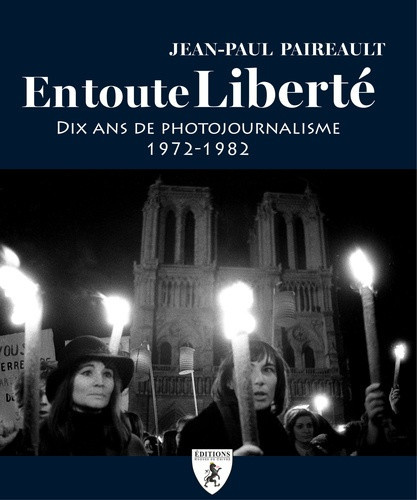 jean-paul-paireault-en-toute-liberte-dix-ans-de-photojournalisme-1972-1982_0