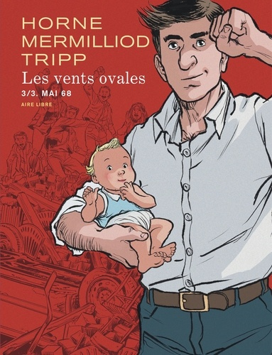 jeanlouis-tripp-les-vents-ovales-tome-3-mai-68_0
