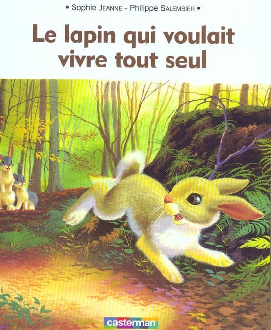 jeanne-philippe-3b-salembier-philippe-le-lapin-qui-voulait-vivre-tout-seul_0