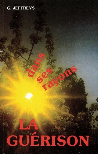 jeffreys-g-dans-ses-rayons-la-guerison_0