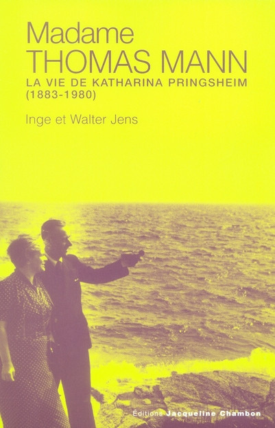 jens-inge-jens-walter-honigmann-johannes-madame-thomas-mann-la-vie-de-katharina-pringsheim-1883-1980_0