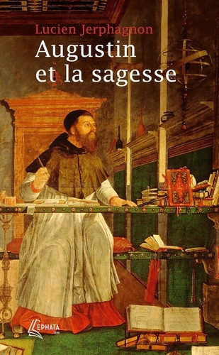 jerphagnon-lucien-augustin-et-la-sagesse_0