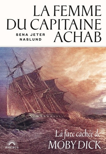 jeter-naslund-sena-la-femme-du-capitaine-achab_0