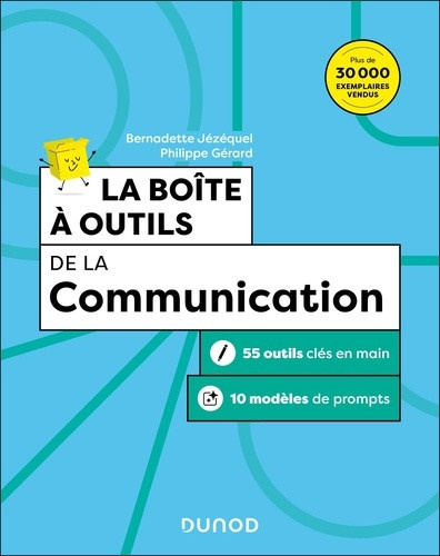 jezequel-bernadette-gerard-philippe-la-boite-a-outils-de-la-communication-6e-ed-58-outils-et-methodes-et-5-videos-d-approfondissemen_0